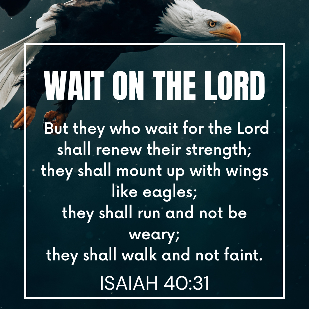 Wait on the Lord